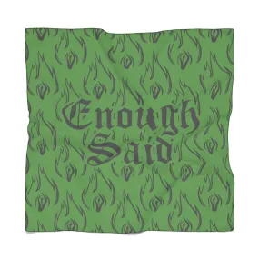 Poly Scarf - Enough Said Signature Logo